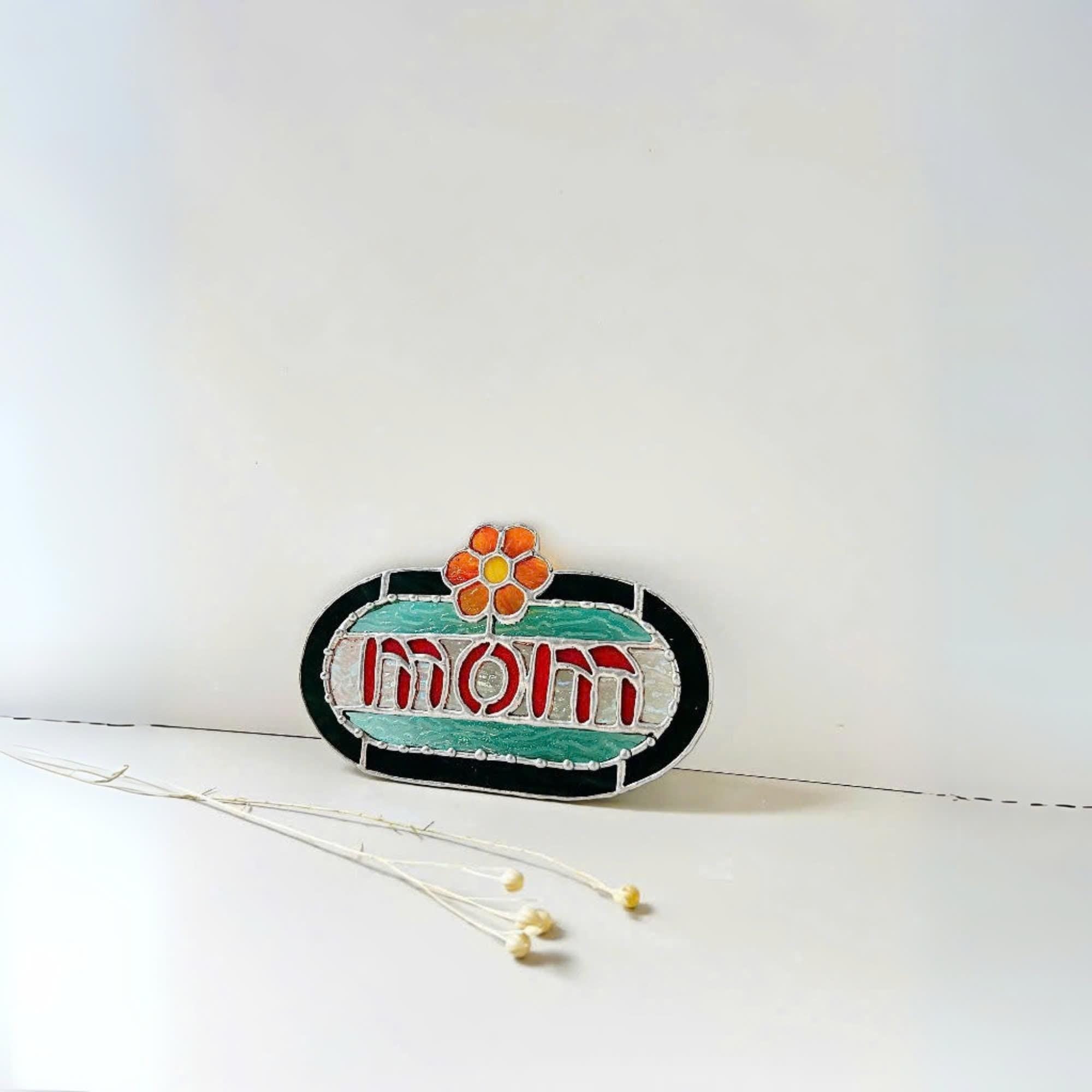 Handmade Stained Glass MOM Sign, Floral Desk Decor