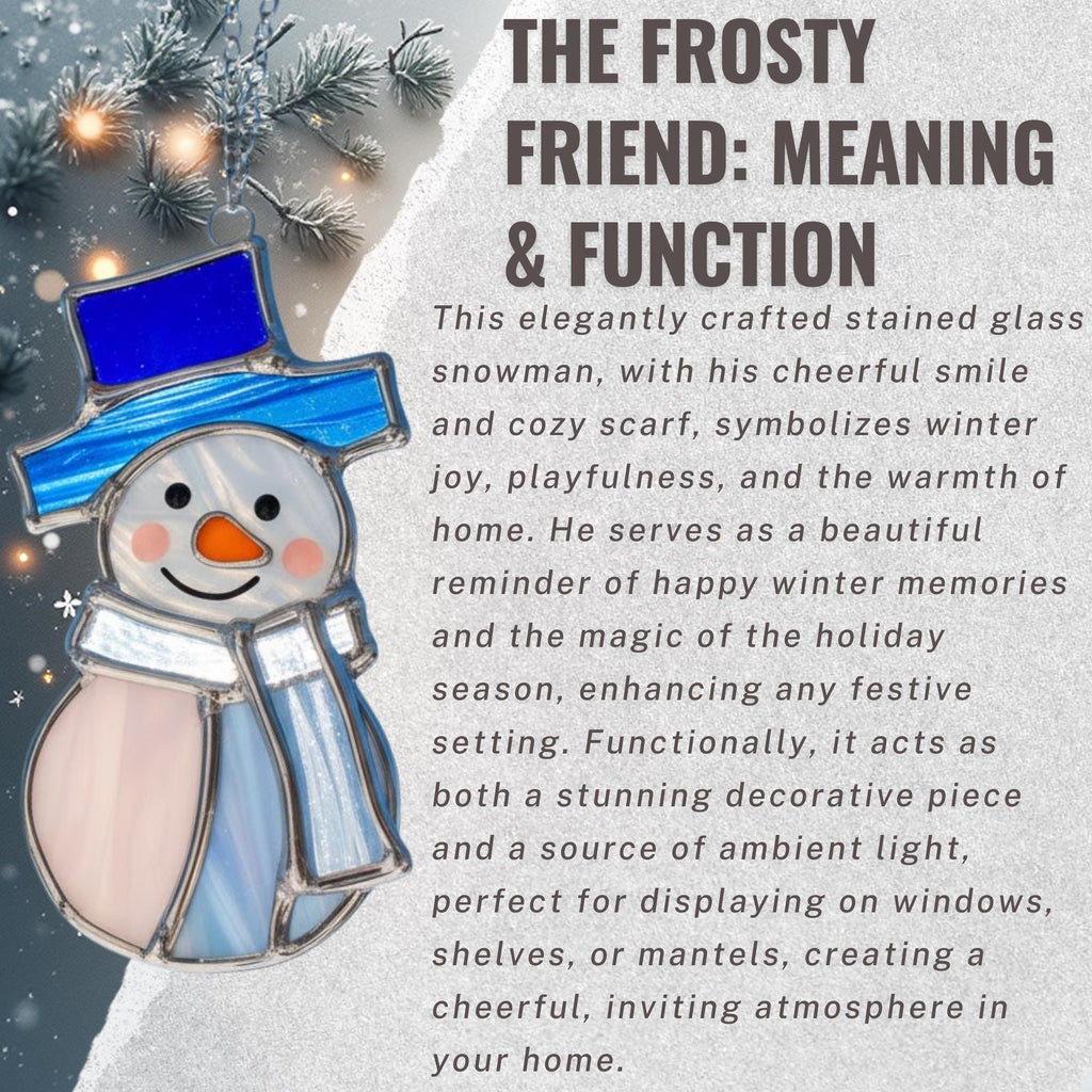 The Frosty Friend: Meaning & Function" infographic for the stained glass snowman (Style #1), describing it as a symbol of joy.
