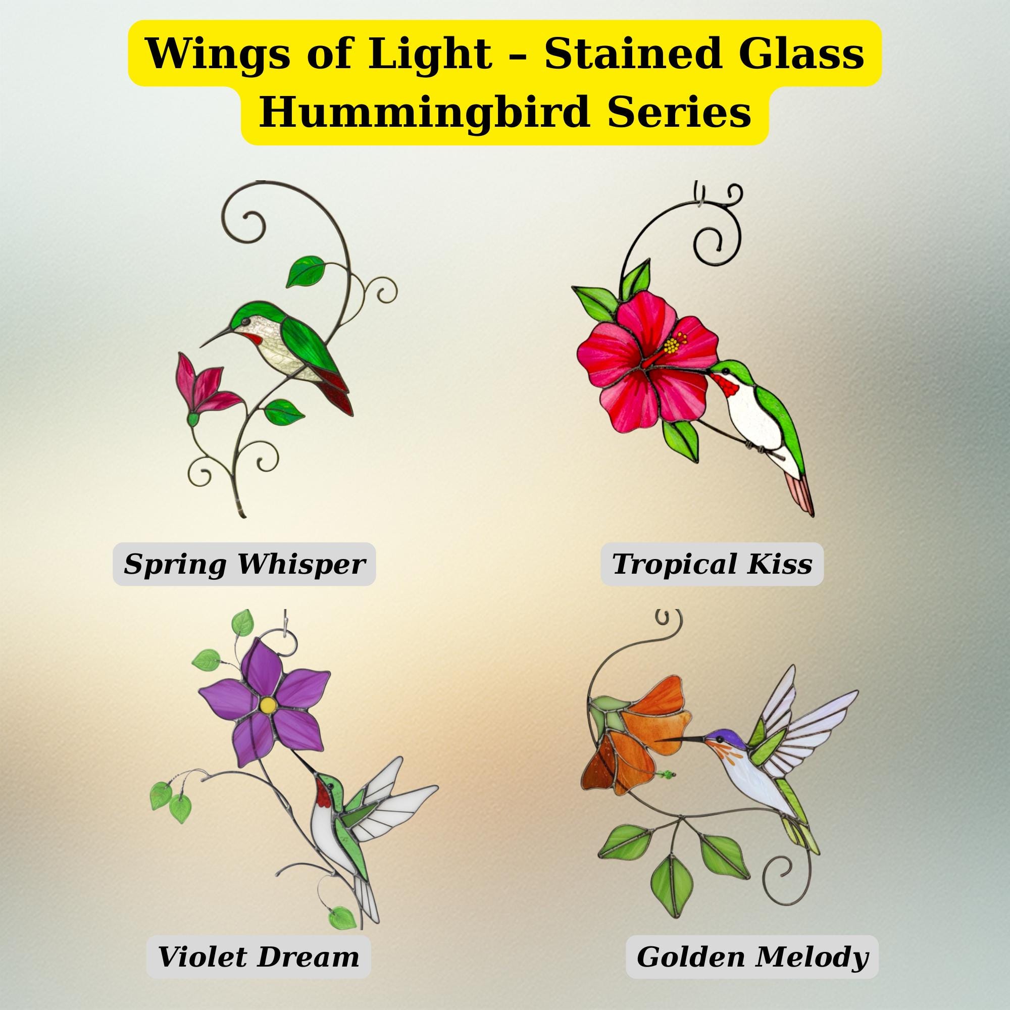 Stained glass hummingbird series, "Wings of Light" with Spring Whisper, Tropical Kiss, Violet Dream, Golden Melody designs options.
