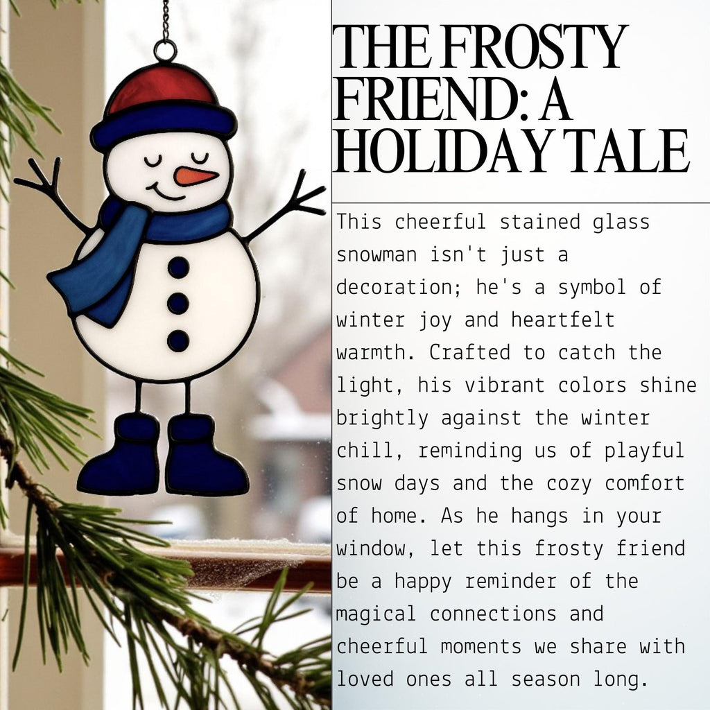 The Frosty Friend: A Holiday Tale" infographic, featuring the stained glass snowman (Style #4) hanging on a pine branch.