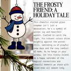 The Frosty Friend: A Holiday Tale" infographic, featuring the stained glass snowman (Style #4) hanging on a pine branch.