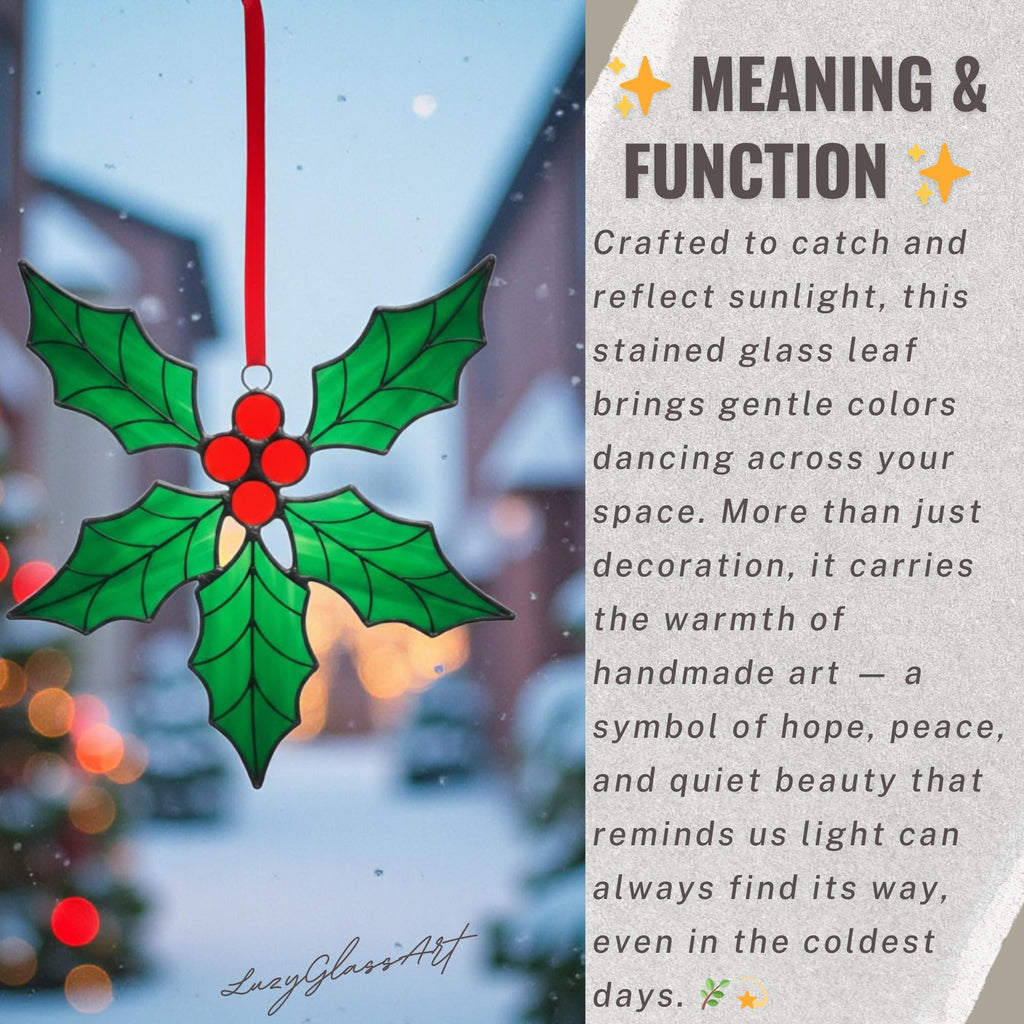Holly leaf stained glass ornament hanging by window – Christmas home decor glowing in sunlight.